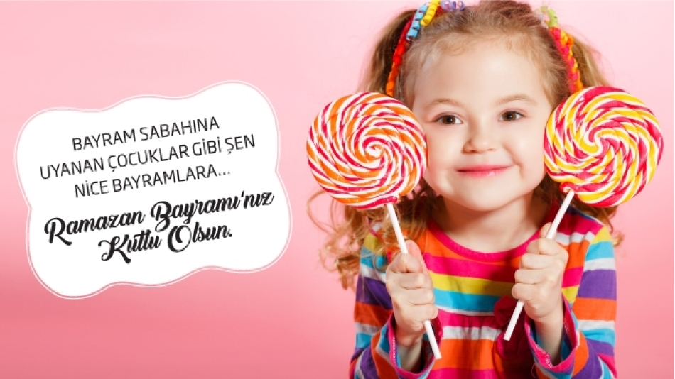 Bayram Sabahına Uyanan Çocuklar Gibi Şen Nice Bayramlara...